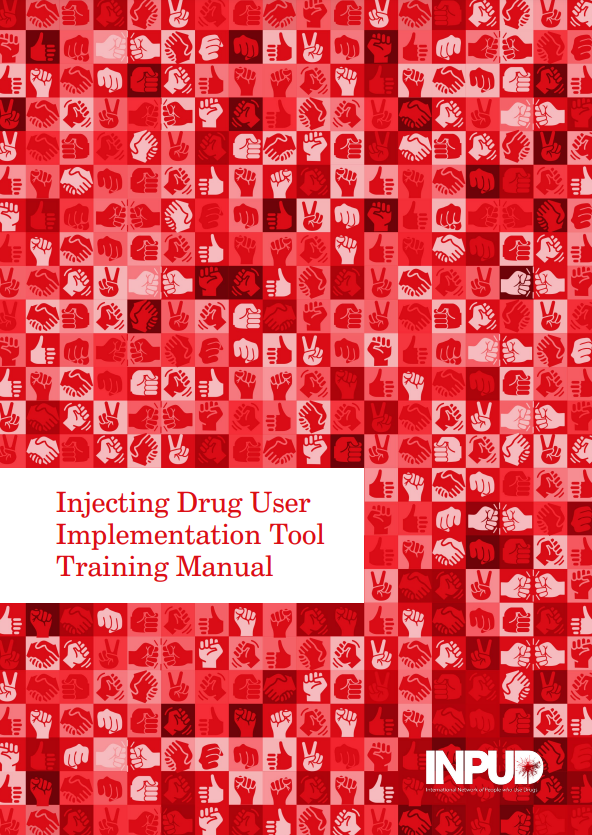 'Injecting Drug User Implementation Tool Training Manual' report cover - Red squares containing various illustrated hand symbols
