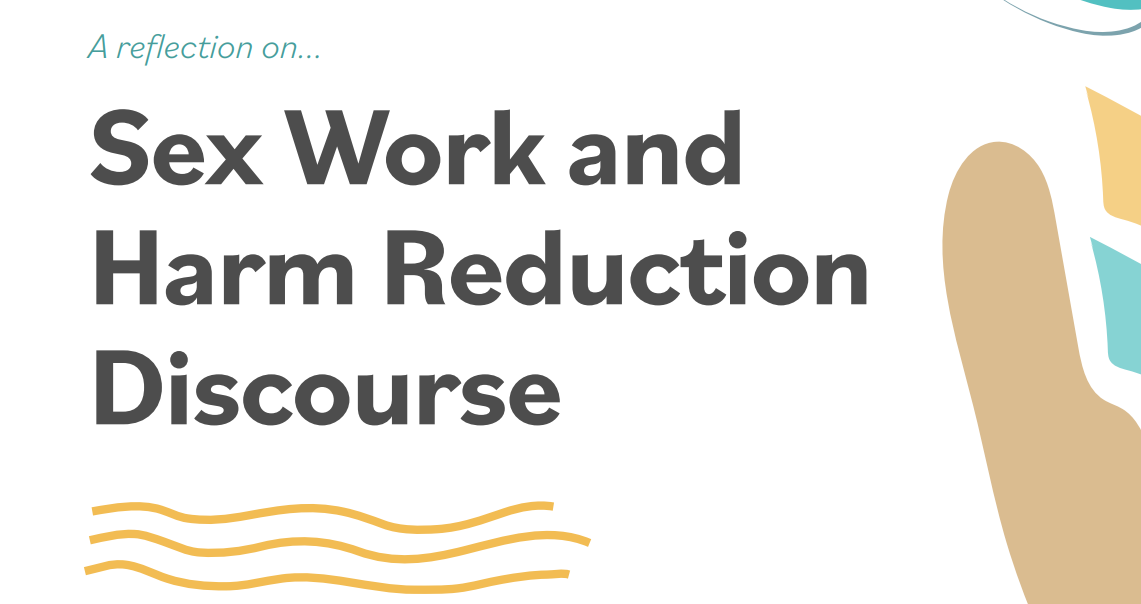 Text reads "Sex Work and Harm Reduction Discourse" 